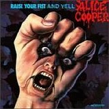 Alice Cooper - Raise Your Fist and Yell