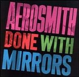 Aerosmith - Done with Mirrors