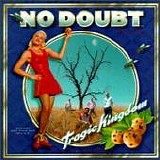 No Doubt - Tragic Kingdom