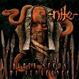 Nile - Black Seeds of Vengeance