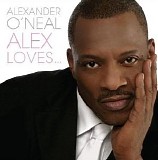 Alexander O'Neal - Alex Loves