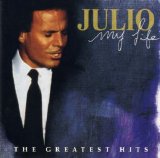 Julio Iglesias - My Life, The Greatest Hits (CD1) [1998]
