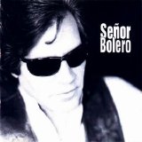 Jose Feliciano - Señor Bolero  [1998-2005 Reissue]