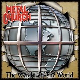 Metal Church - The Weight of the World