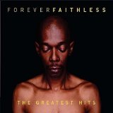 Faithless - Forever Faithless: the Greatest Hits