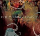 The Holly Springs Disaster - Motion Sickness Love