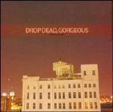 Drop Dead, Gorgeous - Be Mine, Valentine