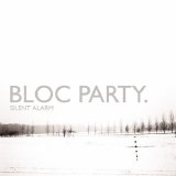 Bloc Party - Silent Alarm [Japan Bonus Tracks]