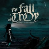 The Fall of Troy - Phantom on the Horizon