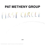 Pat Metheny Group - First Circle