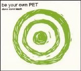 Be Your Own Pet - Damn Damn Leash EP
