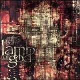 Lamb Of God - As The Palaces Burn