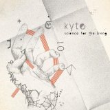 Kyte - Science For The Living [Disc 1]