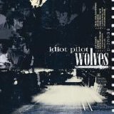 Idiot Pilot - Cruel World Enterprise EP