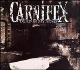 Carnifex - Dead in My Arms