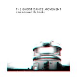 The Ghost Dance Movement - Commonwealth Tracks