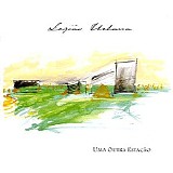 Legião Urbana - Uma Outra Estação