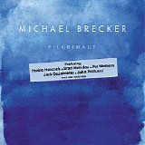 Michael Brecker - Pilgramage