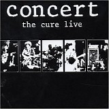 The Cure - Concert - The Cure Live