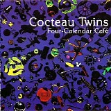 Cocteau Twins - Four-Calendar Cafe