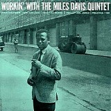 Miles Davis Quintet - Workin' With the Miles Davis Quintet
