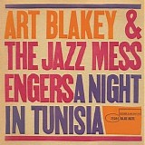 Art Blakey & The Jazz Messengers - A Night in Tunisia