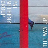 Pat Metheny Group - The Way Up