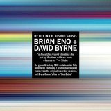 Brian Eno & David Byrne - My Life in the Bush With Ghost