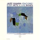 Stan Getz - Luiz Bonfa / Jazz Samba Encore