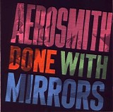Aerosmith - Done With Mirrors