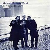 Medeski Martin & Wood - It's A Jungle In Here