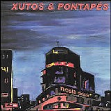 Xutos e Pontapes - Nesta Cidade