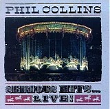 Phil Collins - Serious Hits Live