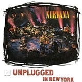 Nirvana - MTV Unplugged In New York