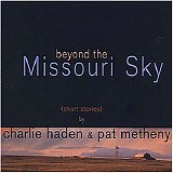 Pat Metheny - Beyond the Missouri Sky