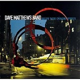Dave Matthews Band - Before These Crowded Streets