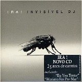 Ira! - Invisivel DJ