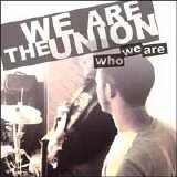 We Are The Union - Who We Are