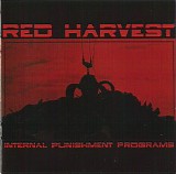 Red Harvest - Internal Punishment Programs