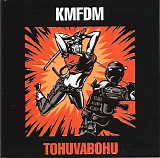 KMFDM - Tohuvabohu