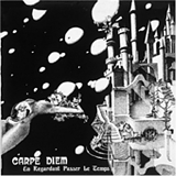 Carpe Diem - En Regardant Passer Le Temps