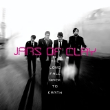 Jars of Clay - The Long Fall Back to Earth