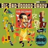 Big Bad Voodoo Daddy - How Big Can You Get?