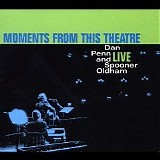 Dann Penn & Spooner Oldham - Moments From This Theatre