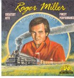 Roger Miller - Greatest Hits Finest Performances