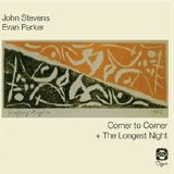 Parker Evan + John Stevens - Corner To Corner
