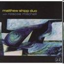 Shipp Matthew Duo with Roscoe Mitchell - 2-Z