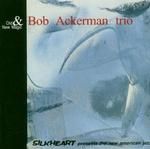 Ackerman Bob Trio - Old & New Magic