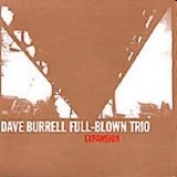 Burrell Dave Full-Blown Trio - Expansion