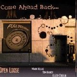 open loose - Come ahead back ...